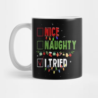 Funny Christmas Nice Naughty I Tried Holiday Xmas Mug